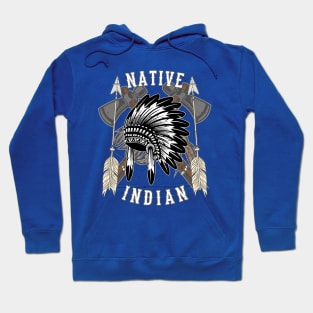 Native Indian For Indian Friends Hoodie